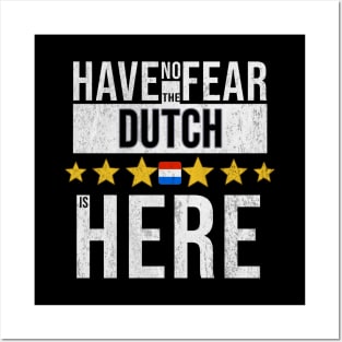 Have No Fear The Dutch Is Here - Gift for Dutch From Netherlands Posters and Art